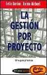 Gestion Por Proyecto, La (Spanish Edition)