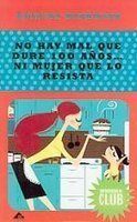 No hay mal que dure 100 anos ni mujer que lo resista/ There Is No Ailment that Will Last a Hundred Years, Nor Women That Will Resist It (Spanish Edition)