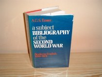 A subject bibliography of the Second World War: Books in English, 1939-1974 (A Grafton book)
