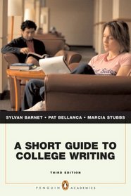 Short Guide to College Writing, A (Penguin Academics Series) (3rd Edition) (Penguin Academics)