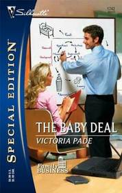 The Baby Deal (Family Business, Bk 3) (Silhouette Special Edition, No 1742)