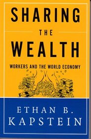 Sharing the Wealth: Workers and the World Economy