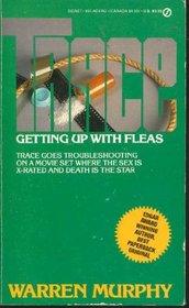Getting Up with Fleas (Trace, Bk 7)