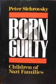 Born Guilty: Children of Nazi Families