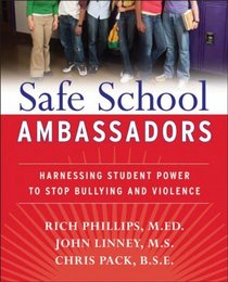 Safe School Ambassadors: Harnessing Student Power to Stop Bullying and Violence