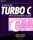Advanced Turbo C Programmer's Guide