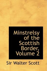 Minstrelsy of the Scottish Border, Volume 2