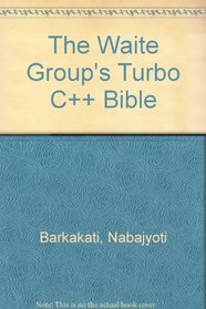 The Waite Group's Turbo C++ Bible
