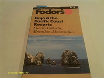 Fodor's Baja & the Pacific Coast Resorts