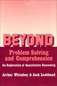 Beyond Problem Solving and Comprehension: An Exploration of Quantitative Reasoning