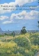 Paris And the Countryside: Modern Life in Late 19th-century France