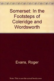 Somerset: In the Footsteps of Coleridge and Wordsworth