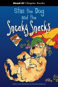Stan the Dog And the Sneaky Snacks (Read-It! Chapter Books)