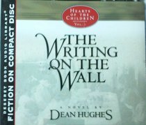 Hearts of the Children: The Writing on the Wall (Hearts of the Children, 1)