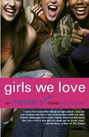 Insiders: Girls We Love (An Insiders Novel)