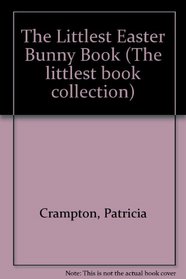The Littlest Easter Bunny Book (The Littlest Book Collection)
