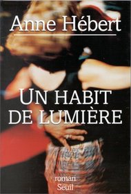 Un Habit De Lumiere (French Edition)