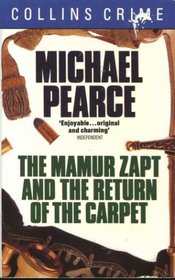 The Mamur Zapt and the Return of the Carpet (Mamur Zapt, Bk 1)