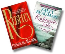 Rebecca and Rebecca's Tale Two-Book Set:  Daphne Du Maurier's Rebecca and Rebecca's Tale: A Novel