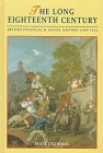 The Long Eighteenth Century: British Political and Social History, 1688-1832 (Arnold History of Britain)