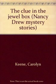 THE CLUE IN THE JEWEL BOX (NANCY DREW MYSTERY STORIES)