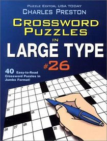Crossword Puzzles in Large Type #26