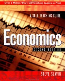 Economics : A Self-Teaching Guide (Wiley Self-Teaching Guides)
