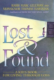 Lost  Found: A Kid's Book for Living through Loss