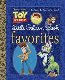Toy Story Little Golden Book Favorites (Disney/Pixar Toy Story)