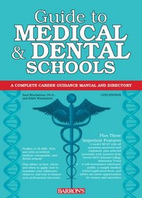 Guide to Medical and Dental Schools (Barron's Guide to Medical and Dental Schools)