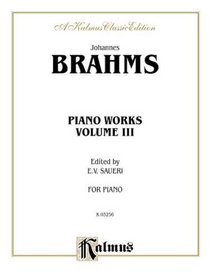Piano Works, Vol 3: 2 Concertos, Paganini Variations & Waltzes (Kalmus Edition)