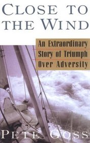 Close to the Wind (G K Hall Large Print Nonfiction Series)