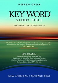 Hebrew-Greek Key Word Study Bible: New American Standard Bible