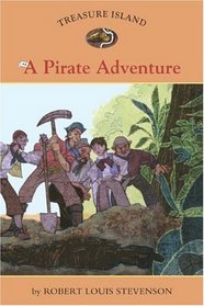 Treasure Island #6: A Pirate Adventure (Easy Reader Classics)