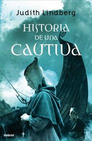 Historia de una cautiva (Spanish Edition)