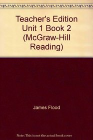 Teacher's Edition Unit 1 Book 2 (McGraw-Hill Reading)