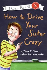 How to Drive Your Sister Crazy (I Can Read Book 2)