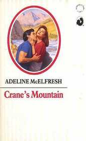 Crane's Mountain (Silhouette Romance, No 762)