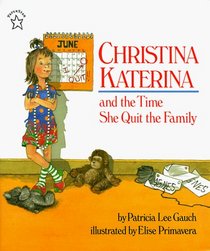 Christina Katerina and the Time She Quit the Family (Paperstar Book)