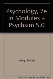 Psychology, Seventh Edition in Modules (spiral) & PsychSim 5.0