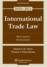 International Trade Law: Documents Supplement 2010
