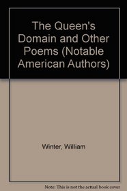 The Queen's Domain and Other Poems (Notable American Authors)