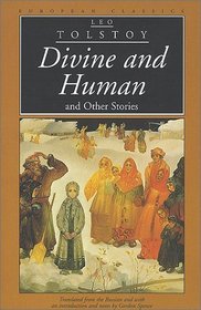 Divine and Human and Other Stories (European Classics (Evanston, Ill.).)