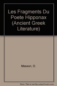 LES FRAGMENTS DU POETE HIPPONA (Ancient Greek Literature)