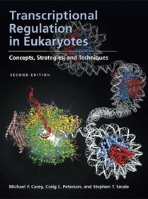 Transcriptional Regulation in Eukaryotes: Concepts, Strategies, and Techniqes