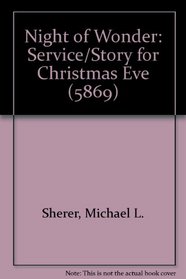 Night of Wonder: Service/Story for Christmas Eve (5869)
