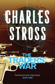 The Traders' War: The Clan Corporate / The Merchants' War (Merchant Princes, Bks 3-4)