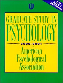 Graduate Study in Psychology, 2000-2001: With 2001 Addendum (Graduate Study in Psychology 2000 With 2001 Addendum)