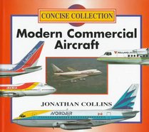 Modern Commercial Aircraft (Concise Collections)