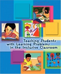 Teaching Students with Learning Problems in the Inclusive Classroom